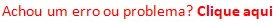 Clique para reportar um erro